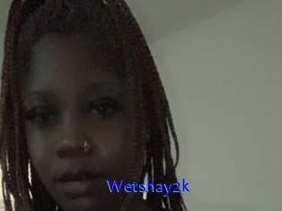 Wetshay2k