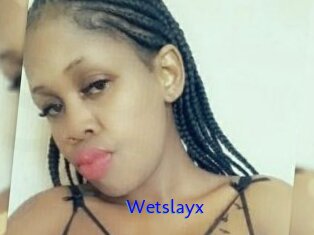 Wetslayx