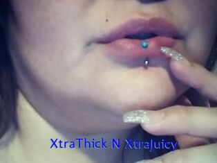XtraThick_N_XtraJuicy