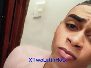 XTwoLatinHotx