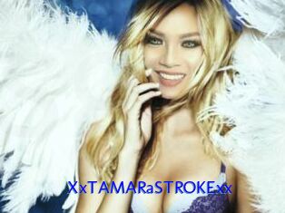 XxTAMARaSTROKExx