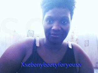 Xxebonybootyforyouxx