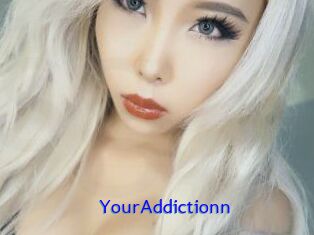 YourAddictionn