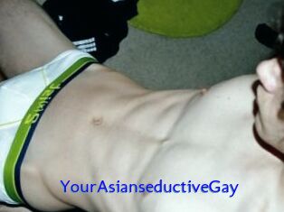 YourAsianseductiveGay