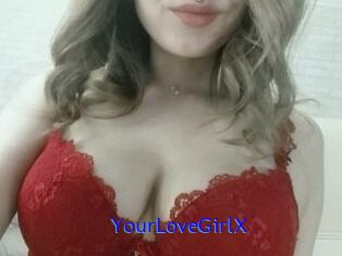 YourLoveGirlX