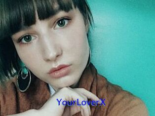 YourLoverX
