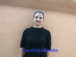 YourOnlySubmiss