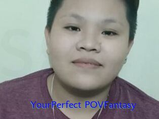 YourPerfect_POVFantasy