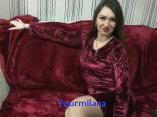 Yourmilana
