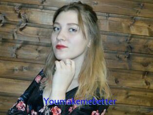 Youmakemebetter