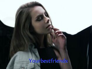 Yourbestfriendx