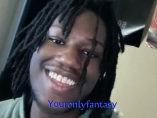 Youronlyfantasy