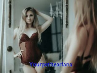 Yourpetiteariana