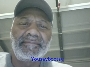 Yousaybootsy