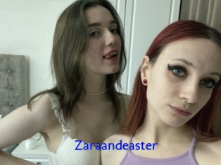 Zaraandeaster